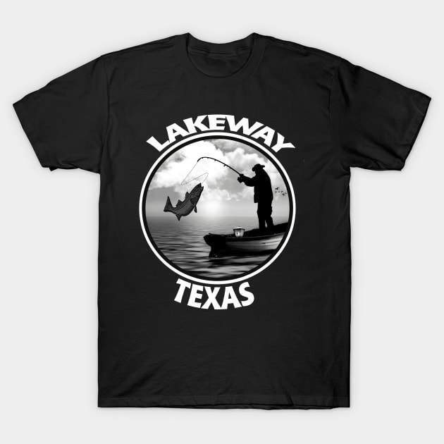 Lakeway Texas Lake Life Fishing Boating Lake Travis Austin T-Shirt by DesignFunk